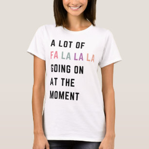 Camiseta Muita Falta La La La Acontecendo No Momento