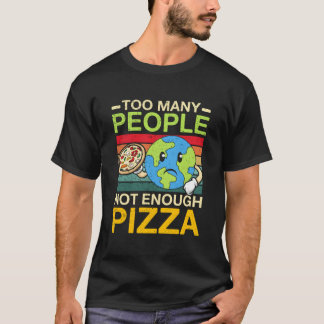 Camiseta Muitas Pessoas Pouca Pizza