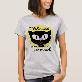 Camiseta Muito Abençoado Para Estar Estressado Gato Fofo de