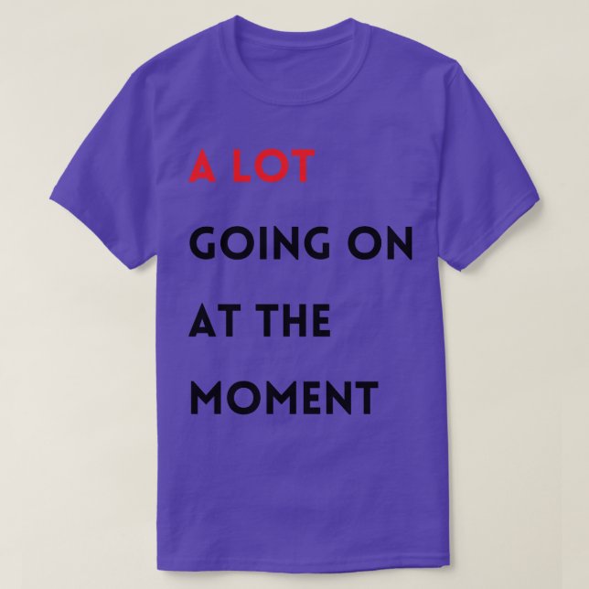 Camiseta Muito acontecendo no momento (Frente do Design)
