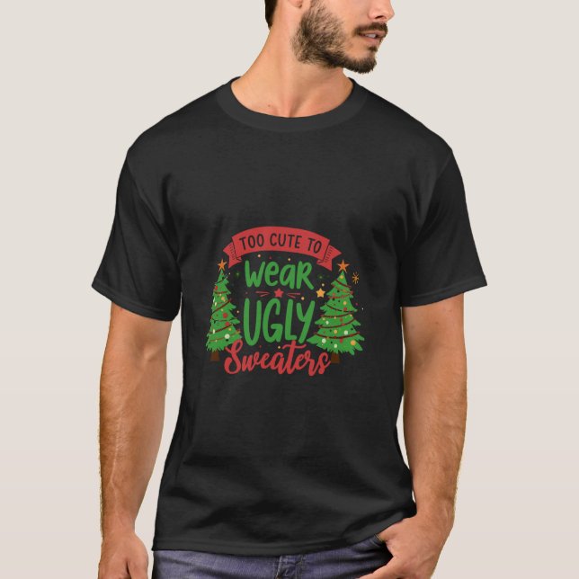 Camiseta Muito bonito para Vestir doces feios Ugl (Frente)