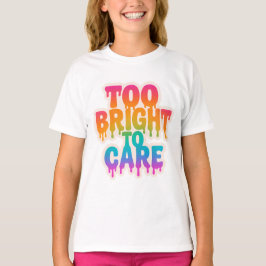 Camiseta Muito Brilhante para se importar - Tipografia Neon