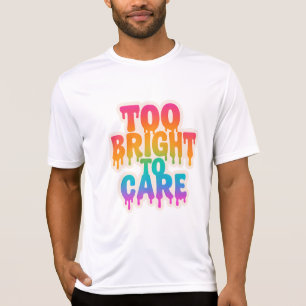 Camiseta Muito Brilhante para se importar - Tipografia Neon