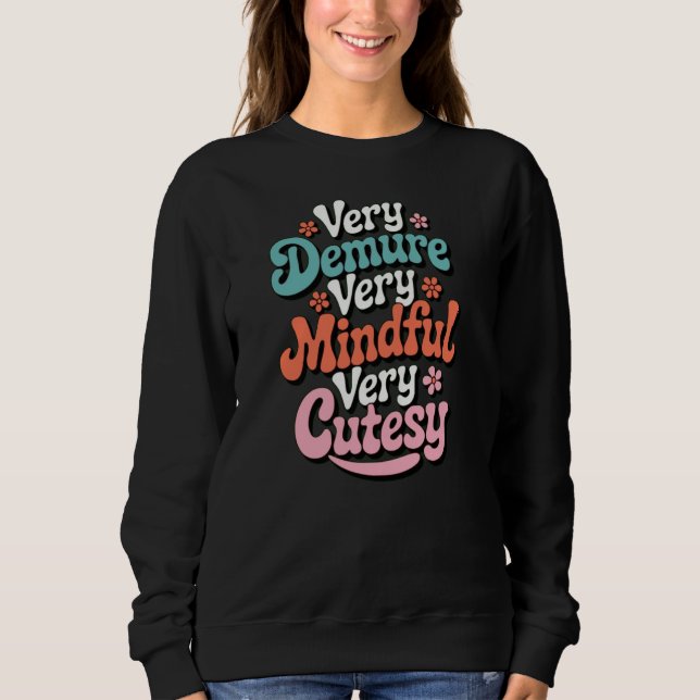 Camiseta Muito Demorada, Muito Mindeável, Muito Cutesy Vibr (Frente)