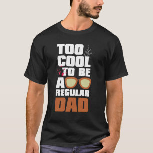 Camiseta Muito descolado para ser um pai normal