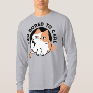 Camiseta Muito Entediado para se Importar – Citação Diverti