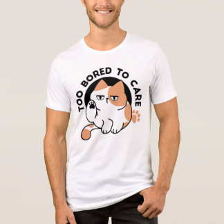 Camiseta Muito Entediado para se Importar – Citação Diverti