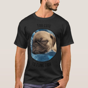 Camiseta Muito Fofo para Funcionar Cachorro Pug Dormindo