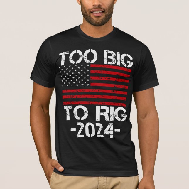 Camiseta Muito Grande Para Fraudar Eleições 2024 (Frente)