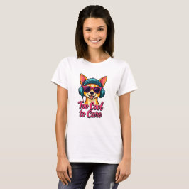 Camiseta Muito Legal para se importar - Camisa-T de Cão-Ret