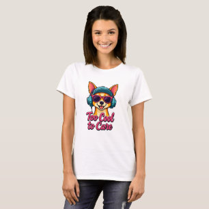 Camiseta Muito Legal para se importar - Camisa-T de Cão-Ret
