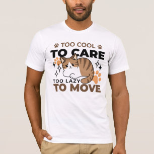 Camiseta Muito Legal para se importar, muito preguiçoso par