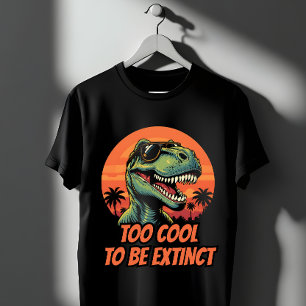 Camiseta Muito Legal Para Ser Extinto, T-Rex Engraçado