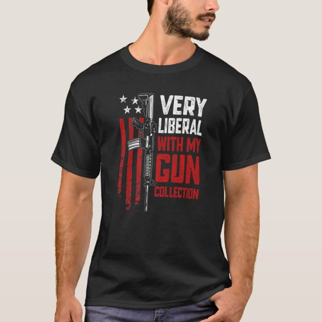 Camiseta Muito Liberal Com Minha Coleção De Armas Pro, Ar15 (Frente)