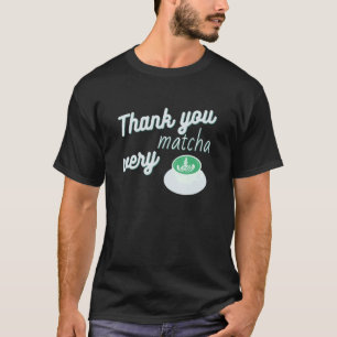 Camiseta Muito Obrigado Matcha Engraçado Adora Matcha Latte