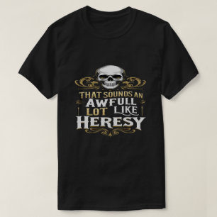 Camiseta Muito Parecido Com Heresia Meme Engraçado De Jogo