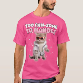 Camiseta Muito Pawsome Para Lidar Com Óculos De Sol Bons
