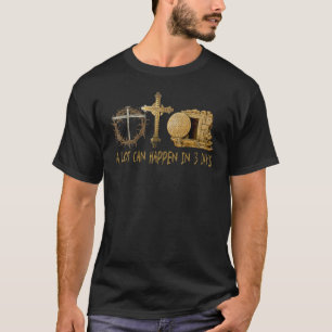 Camiseta Muito Pode Acontecer Em 3 Dias Jesus Páscoa Cristã