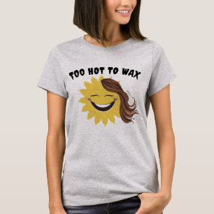 Camiseta Muito quente para depilar sol engraçado