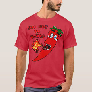 Camiseta Muito quente para lidar com pimenta quente