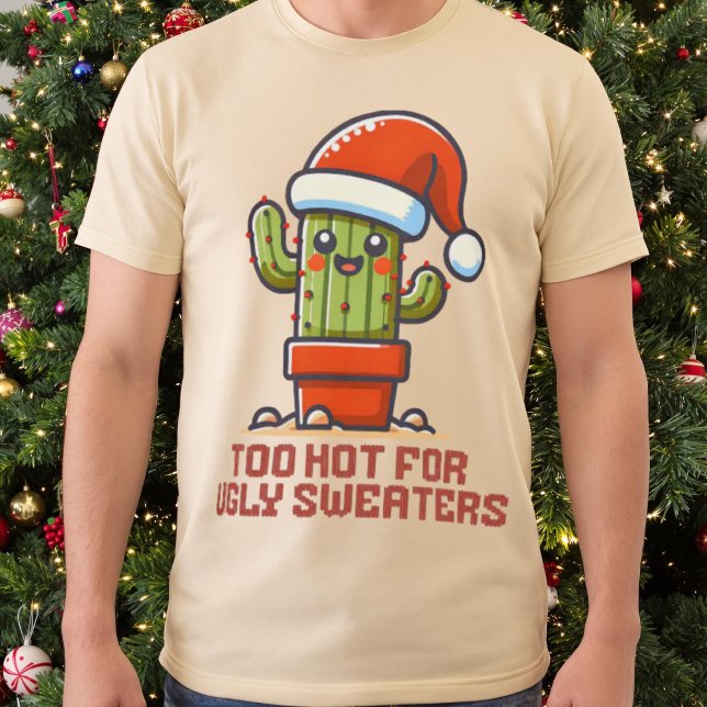 Camiseta Muito Quente Para Suadores Feios De Natal Cactus K (o Hot For Ugly Sweaters Christmas Cactus Kawaii.)