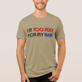 Camiseta Muito Sexy Para Cabelo T Tri-Blend Masculino