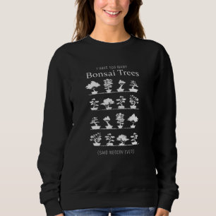 Camiseta Muitos Bonsai Trees disseram que ninguém nunca