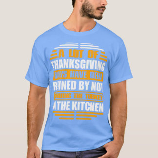 Camiseta muitos dias de ação de graças foram arruinados por