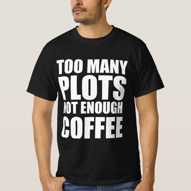 Camiseta Muitos enredos, não o suficiente café (Frente)