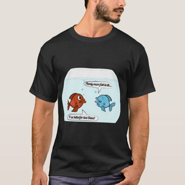 Camiseta Muitos outros peixes no mar (Frente)