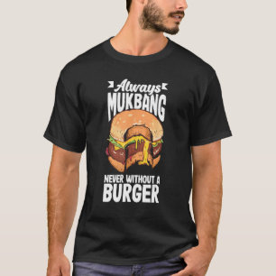 Camiseta Mukbang e Burgers Muckbangers 1