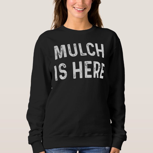 Camiseta Mulch está aqui, citação (Frente)