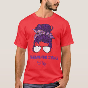 Camiseta Mulher: A ciência ambiental da vida feminina, o am