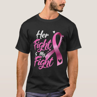 Camiseta Mulher: A Luta Dela É A Minha Luta Contra O Cancer