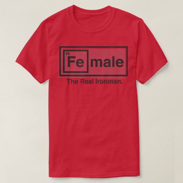 Camiseta Mulher A Mesa De Ferro Real (fe) Homem Dos Element (Frente do Design)