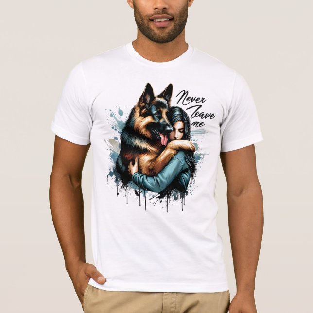 Camiseta Mulher Abraçando German shepherd Com Nunca Me Deix (Frente)