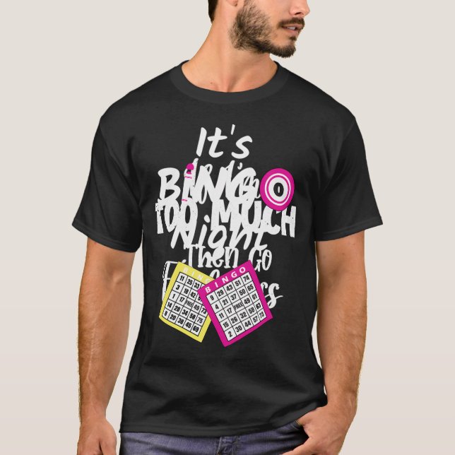 Camiseta Mulher Bingo É Bingo Noite (Frente)