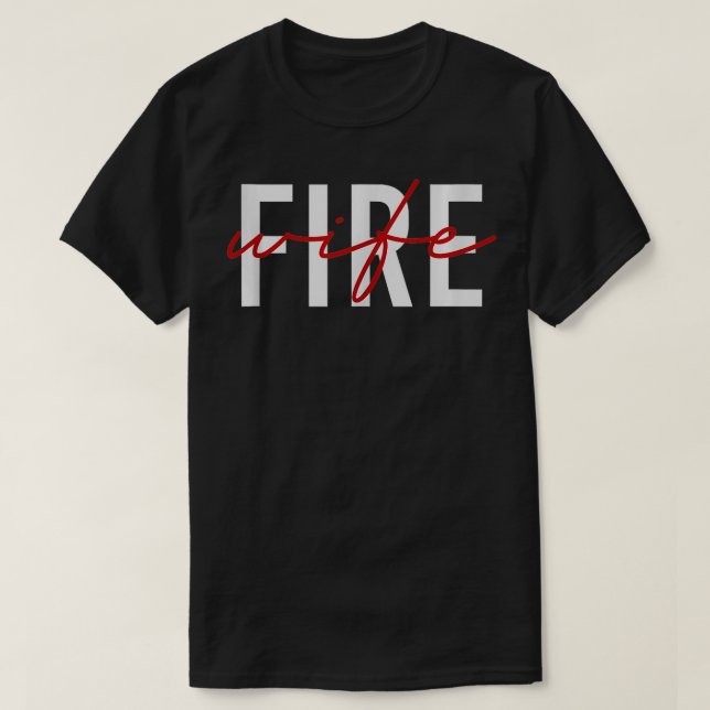 Camiseta Mulher-Bombeiro Esposa de Bombeiro Esposa de Bombe (Frente do Design)