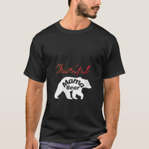 Camiseta Mulher Bonita, Obrigada Mamãe Ursa Tear Mães Grate