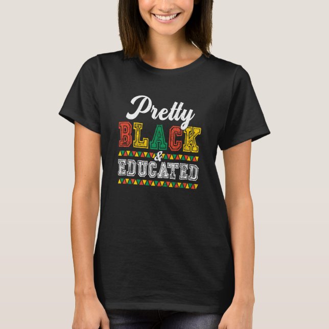 Camiseta Mulher bonito Do Orgulho Negro E Educada Negra (Frente)