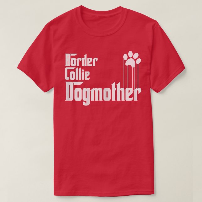 Camiseta Mulher Border Collie Dog Mãe  (Frente do Design)