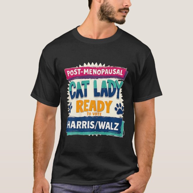 Camiseta Mulher De Gato Sem Menopausa poste Pronta Para Vot (Frente)