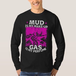 Camiseta Mulher de Motocross O Barro É Minha Maquiagem O Gá