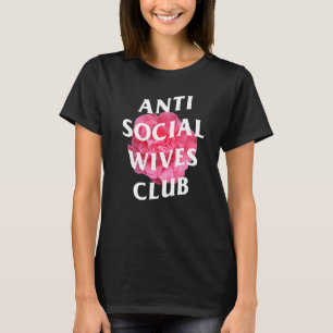 Camiseta Mulher Dia de as mães do Anti Social Wives Club