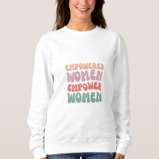 Camiseta Mulher empodera Sweatshirt