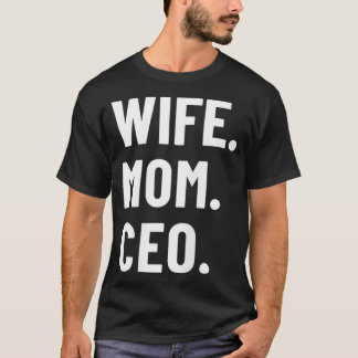 Camiseta Mulher Esposa Mãe Ceo