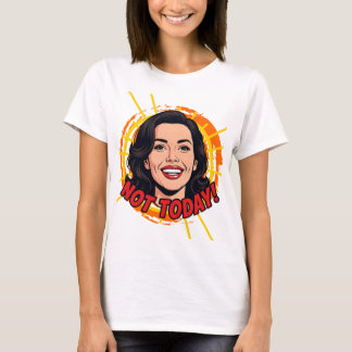 Camiseta Mulher Feliz Não Hoje