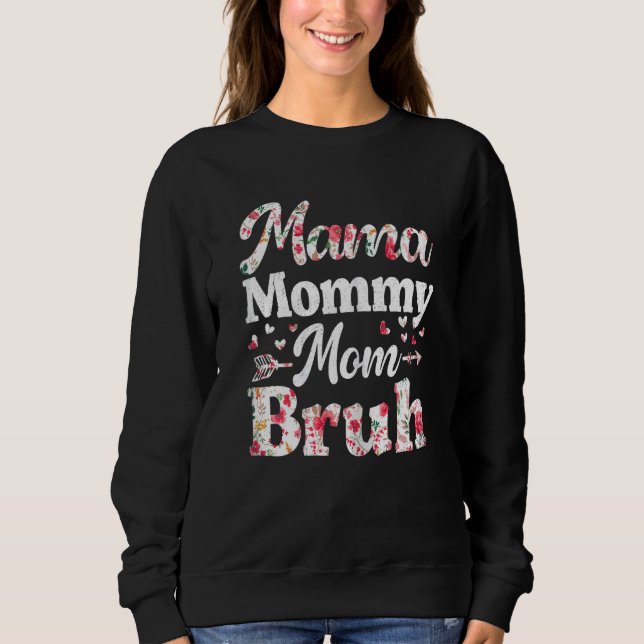 Camiseta Mulher Flor, Mamãe Mãe Mãe, Bruh Mamãe E M (Frente)