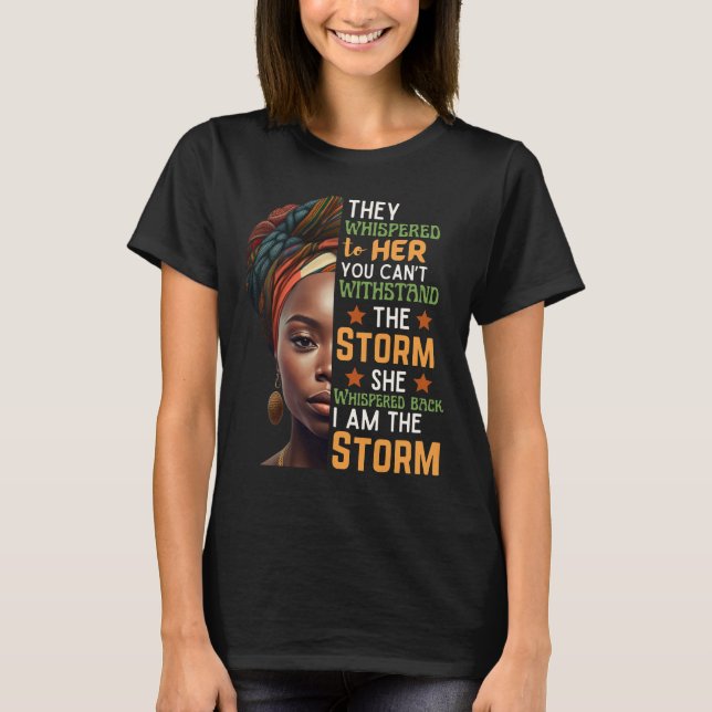 Camiseta Mulher Forte Sussurrou De Volta A Tempestade Junte (Frente)