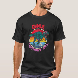 Camiseta Mulher Garota Aniversário I Oma I Tyrannosaurus Re